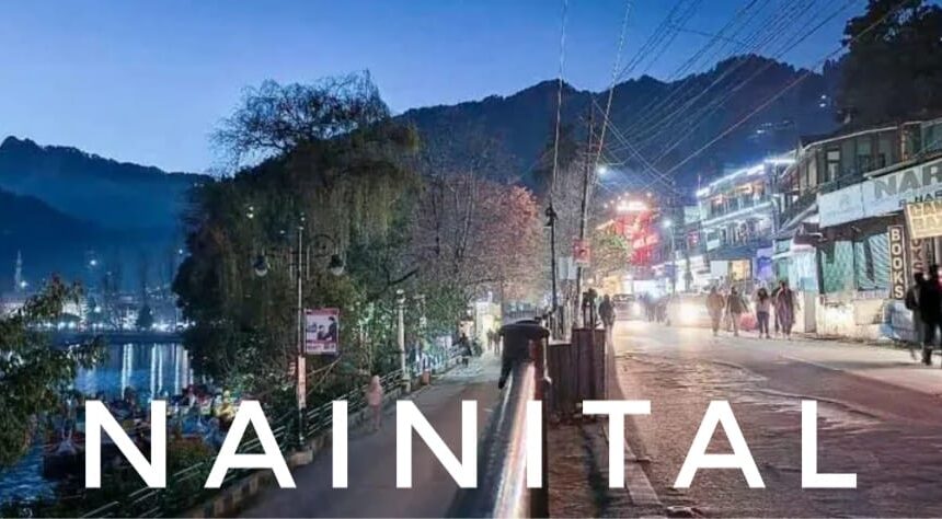 “Nainital Travel Guide: Best Places to Visit & Things to Do”